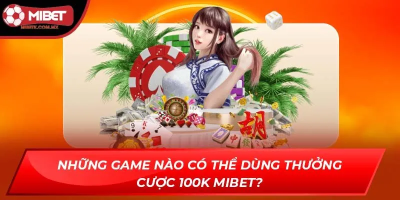 thưởng cược 100k